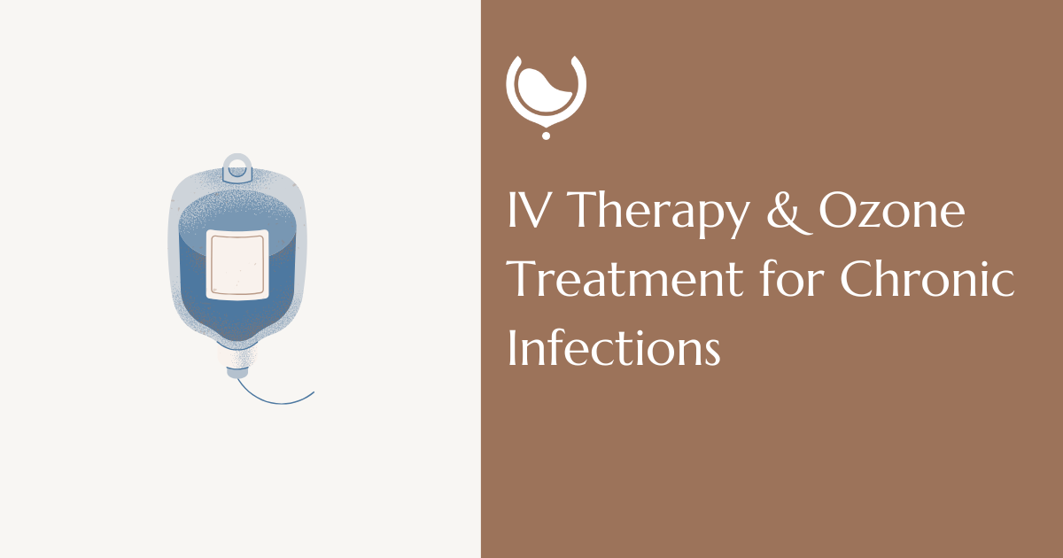 Lyme Disease Care with IV and Ozone Therapy